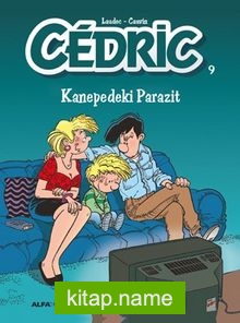 Cedric 9 / Kanepedeki Parazit