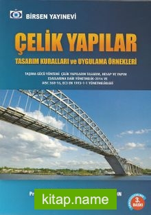 Çelik Yapılar  Taşıma Gücü Yöntemi EC3 En 1993-1-1 AISC 360-10 Yönetmelikleri Uygulamalar