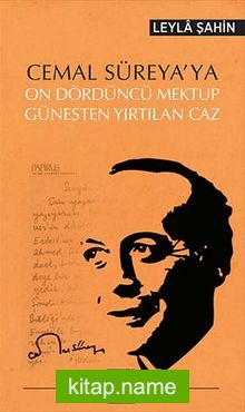 Cemal Süreya’ya On Dördüncü Mektup  Güneşten Yırtılan Caz