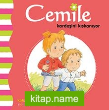 Cemile Kardeşini Kıskanıyor