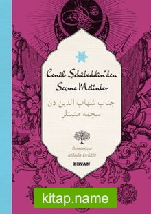 Cenab Şehabeddin’den Seçme Metinler (İki Dil (Alfabe) Bir Kitap-Osmanlıca-Türkçe)
