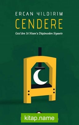 Cendere Gezi’den 16 Nisan’a Düşünceden Siyasete