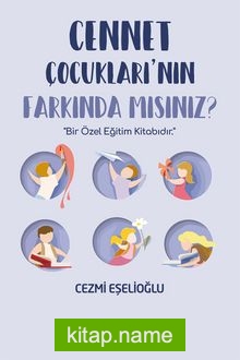 Cennet Çocukları’nın Farkında mısınız?