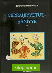 Cerrahiyyetü’l Haniyye I