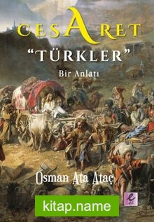 Cesaret – Türkler Bir Anlatı