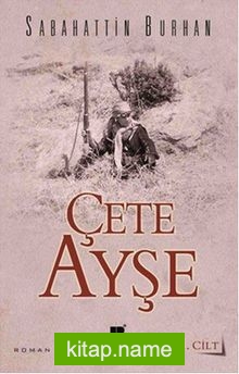 Çete Ayşe 1. Cilt