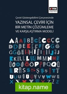 Çeviri Göstergebilimi Çerçevesinde Yazınsal Çeviri için Bir Metin Çözümleme ve Karşılaştırma Modeli