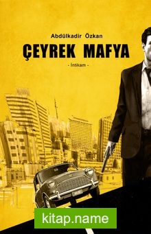 Çeyrek Mafya İntikam