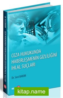 Ceza Hukukunda Haberleşmenin Gizliliğini İhlal Suçları