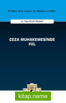 Ceza Muhakemesinde Fiil