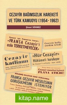 Cezayir Bağımsızlık Hareketi ve Türk Kamuoyu (1954-1962)