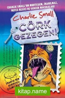 Charlie Small 9. Defter / Cörk Gezegeni