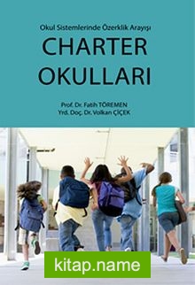 Charter Okulları Okul Sisteminde Özerklik Arayışı