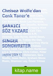 Chelsea Wolfe’dan Cenk Taner’e Şarkıcı  Söz Yazarı / Singer Songwriter Seçkisi (Cilt 1)
