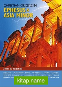 Christian Origins in Ephesus and Asia Minor