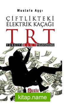 Çiftlikteki Elektrik Kaçağı TRT Türkiye Rant Televizyonu