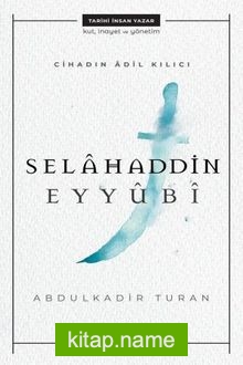 Cihadın Adil Kılıcı Selahaddin Eyyubi