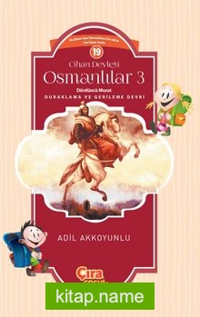 Cihan Devleti Osmanlılar 3 / Dördüncü Murat