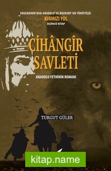 Cihangir Savleti Anadolu Fethinin Romanı