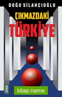 Çıkmazdaki Türkiye