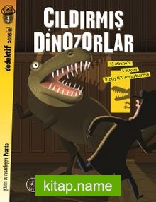Çıldırmış Dinozorlar / Dedektif Sensin!