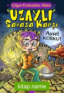 Çılgın Profesörler Ailesi Uzaylı Savaşa Karşı