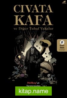 Civata Kafa ve Diğer Tuhaf Vakalar