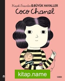 Coco Chanel / Küçük İnsanlar Büyük Hayaller