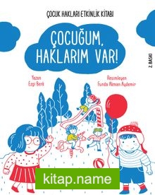 Çocuğum, Haklarım Var !