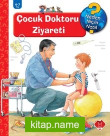 Çocuk Doktoru Ziyareti / Neden Niçin Nasıl?