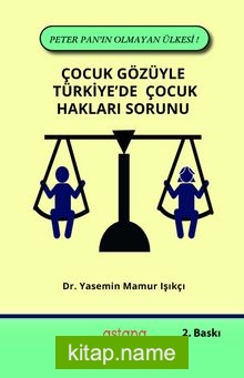 Çocuk Gözüyle Türkiye’de Çocuk Hakları Sorunu