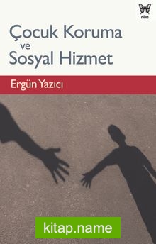 Çocuk Koruma ve Sosyal Hizmet