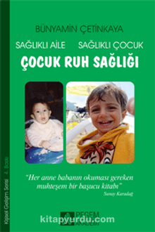 Çocuk Ruh Sağlığı / Sağlıklı Aile Sağlıklı Çocuk