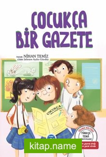Çocukça Bir Gazete / Türkçe Tema Hikayeleri
