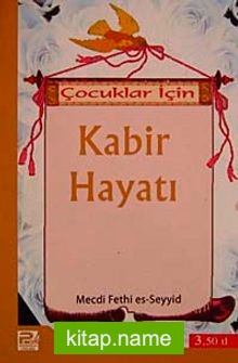 Çocuklar İçin Kabir Hayatı