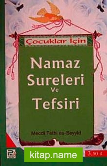 Çocuklar İçin Namaz Sureleri ve Tefsiri