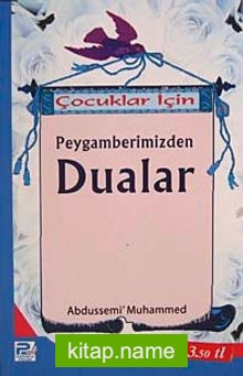 Çocuklar İçin Peygamberimizden Dualar