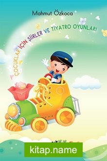 Çocuklar İçin Şiirler ve Tiyatro Oyunları