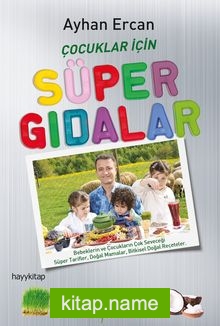 Çocuklar İçin Süper Gıdalar