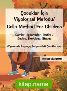 Çocuklar İçin Viyolonsel Metodu / Cello Method For Children