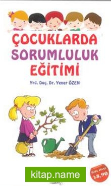 Çocuklarda Sorumluluk Eğitimi