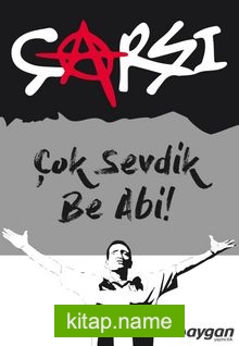 Çok Sevdik Be Abi