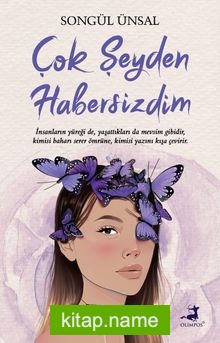 Çok Şeyden Habersizdim