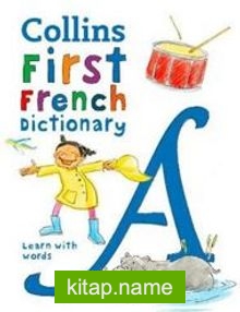 Collins First French Dictionary -Learn With Words