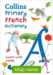 Collins Primary French Dictionary -Learn with words