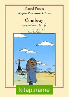 Combray – Swann’ların Tarafı / Kayıp Zamanın İzinde (Çizgi Roman)