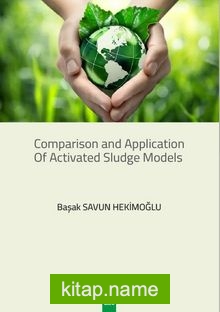 Comparison and Application of Activated Sludge Models