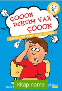 Çoook Derdim Var Çoook Stresini Kontrol Altında Tutmaya Dair İpuçları