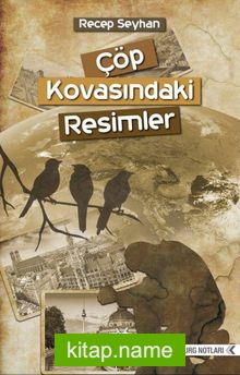 Çöp Kovasındaki Resimler