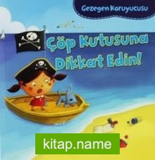 Çöp Kutusuna Dikkat Edin / Gezegen Koruyucusu